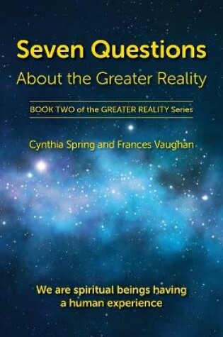 Cover of Seven Questions About The Greater Reality