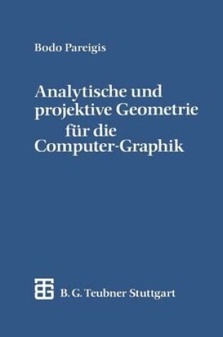 Cover of Analytische Und Projektive Geometrie Fur Die Computer-Graphik