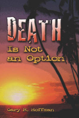 Book cover for Death Is Not an Option