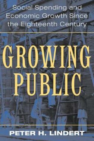 Cover of Growing Public: Social Spending and Economic Growth Since the Eighteenth Century