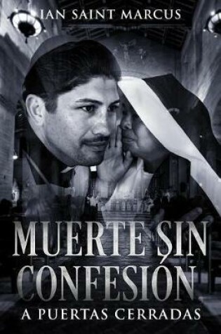 Cover of Muerte Sin Confesi n; A puertas cerradas