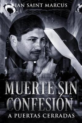 Book cover for Muerte Sin Confesi n; A puertas cerradas