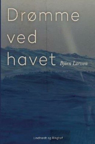 Cover of Drømme ved havet