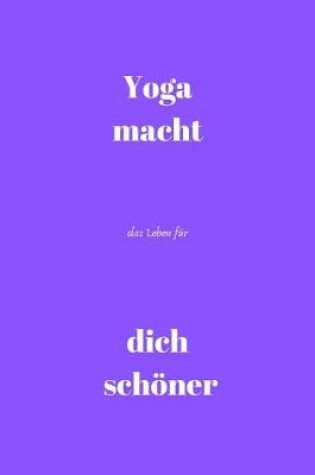 Cover of Yoga macht das Leben fur dich schoener