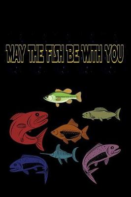 Book cover for May the Fish Be with You