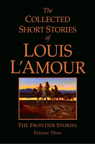 Cover of The Collected Short Stories of Louis L'Amour, Volume 3