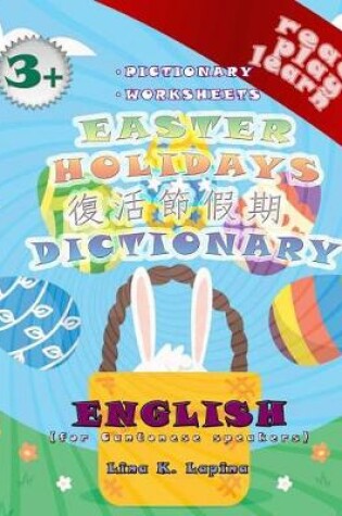 Cover of Easter Holidays (Chinese Cantonese - English Pictionary)