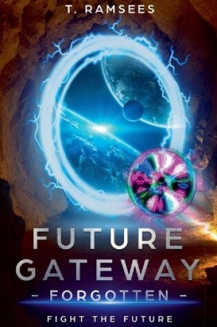 Cover of Future Gateway Forgotten