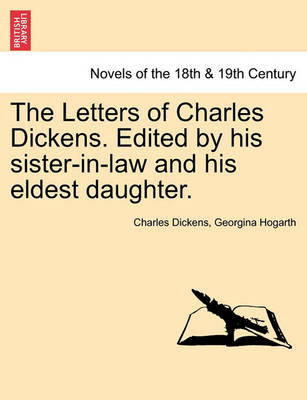 Book cover for The Letters of Charles Dickens. Edited by His Sister-In-Law and His Eldest Daughter.