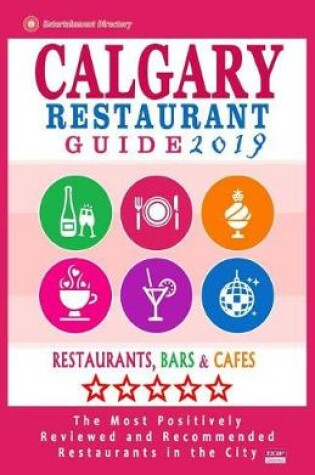 Cover of Calgary Restaurant Guide 2019