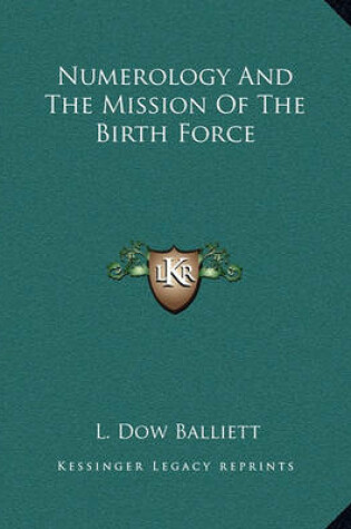 Cover of Numerology and the Mission of the Birth Force