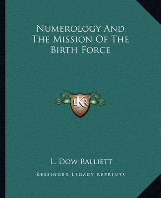 Cover of Numerology and the Mission of the Birth Force