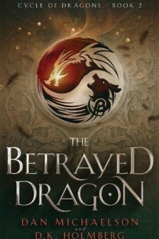 Cover of The Betrayed Dragon
