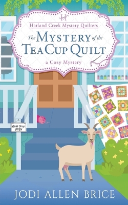 Book cover for The Mystery of the Tea Cup Quilt