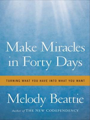 Book cover for Make Miracles in Forty Days