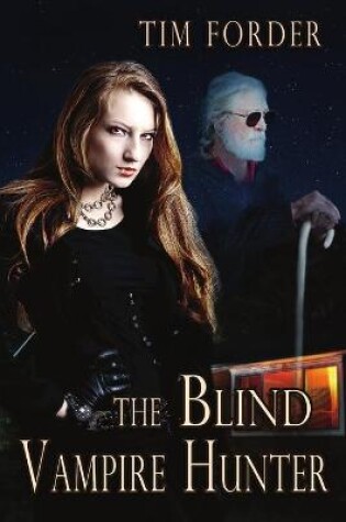 Cover of The Blind Vampire Hunter