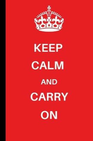 Cover of Keep Calm and Carry On