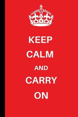 Book cover for Keep Calm and Carry On