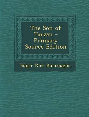 Book cover for The Son of Tarzan - Primary Source Edition