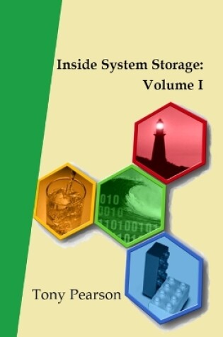 Cover of Inside System Storage: Volume I (Paperback)