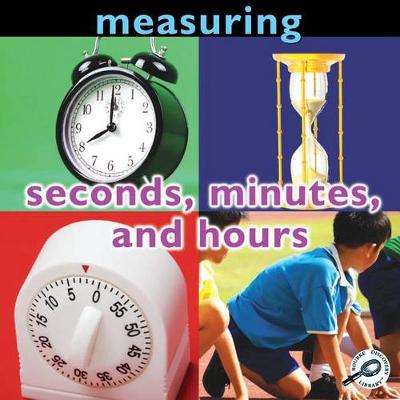 Book cover for Measuring: Seconds, Minutes, and Hours