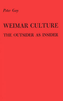 Book cover for Weimar Culture: The Outsider as Insider.