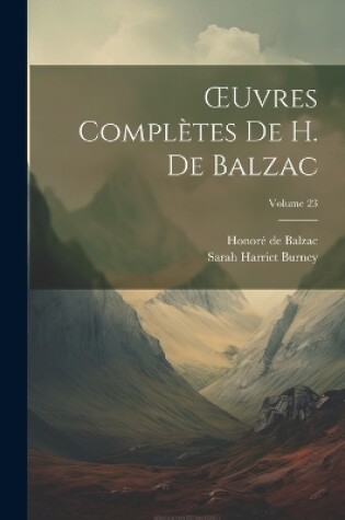 Cover of OEuvres Complètes De H. De Balzac; Volume 23