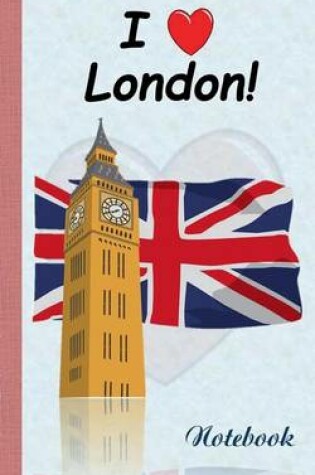 Cover of I love London (Notebook / Notizbuch)