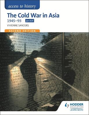 Book cover for Access to History: The Cold War in Asia 1945-93 for OCR Second Edition