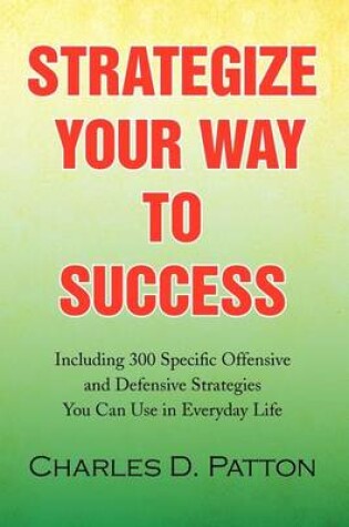 Cover of Strategize Your Way to Success