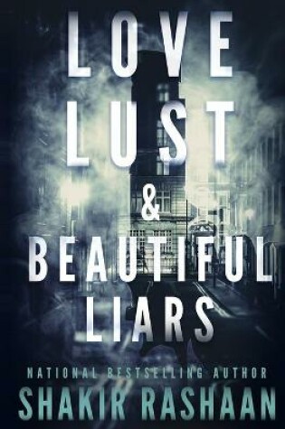 Cover of Love, Lust & Beautiful Liars