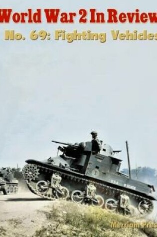 Cover of World War 2 In Review No. 69: Fighting Vehicles