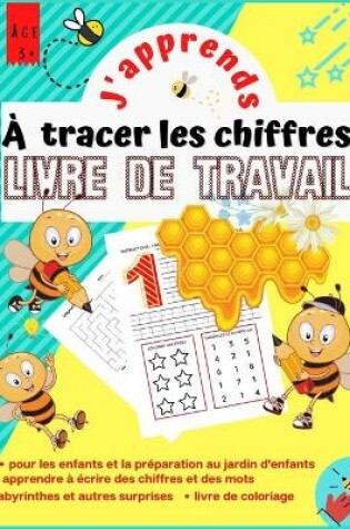 Cover of J'apprends à Tracer les Chiffres LIVRE DE TRAVAIL