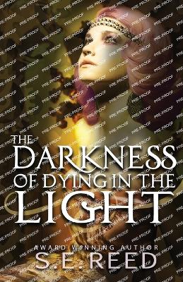 Book cover for The Darkness of Dying in the Light