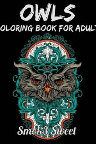 Cover of Owl Coloring Book for Adult