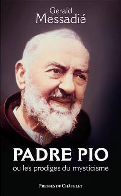 Book cover for Padre Pio Et Les Phenomenes Du Mysticisme