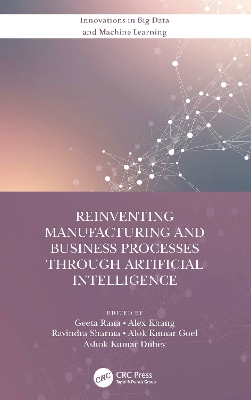 Cover of Reinventing Manufacturing and Business Processes Through Artificial Intelligence