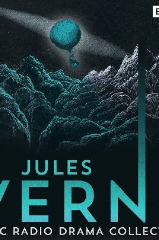 Cover of Jules Verne: A BBC Radio Drama Collection