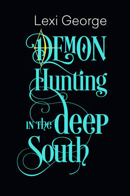 Book cover for Demon Hunting In The Deep South