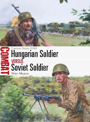 Book cover for Hungarian Soldier vs Soviet Soldier