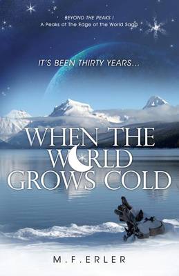 Book cover for When the World Grows Cold (Peaks at the Edge of the World)