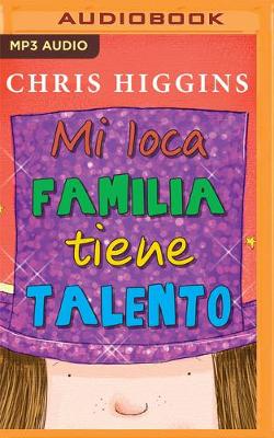 Book cover for Mi Loca Familia Tiene Talento (Narraci�n En Castellano)