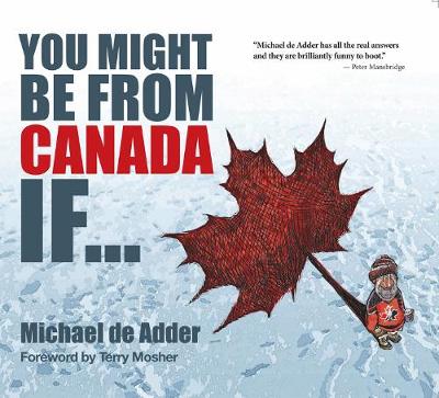 Book cover for You Might Be From Canada If...
