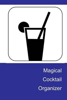 Book cover for Magical Cocktail Organizer