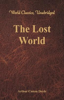 Book cover for The Lost World (World Classics, Unabridged)