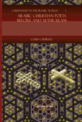 Book cover for Arabic Christian Poets Before and After Islam (Vol 3)