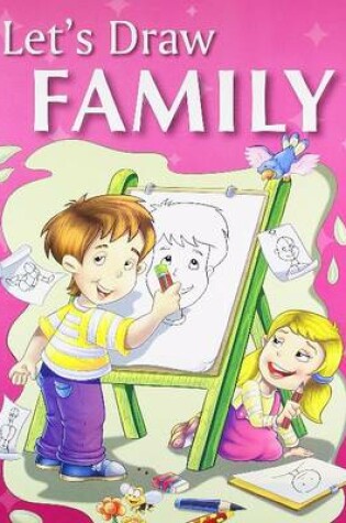 Cover of Let's Draw Family