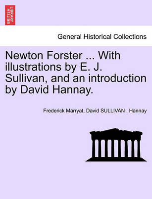 Book cover for Newton Forster ... with Illustrations by E. J. Sullivan, and an Introduction by David Hannay.