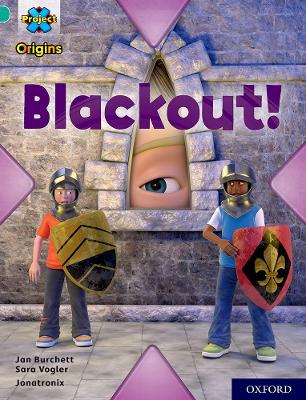 Book cover for Project X Origins: Turquoise Book Band, Oxford Level 7: Blackout!