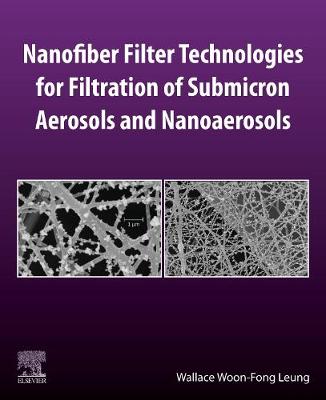 Book cover for Nanofiber Filter Technologies for Filtration of Submicron Aerosols and Nanoaerosols